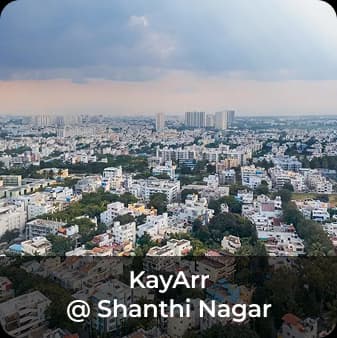 KayArr @ Shanthi Nagar